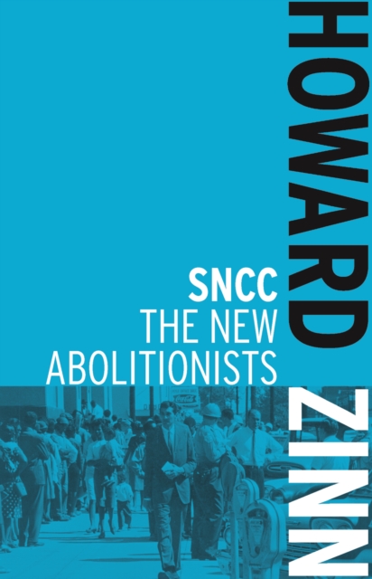 Sncc : The New Abolitionists, Paperback / softback Book