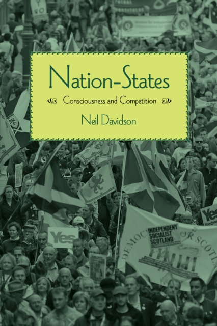 Nation-states : Consciousness and Competition, Paperback / softback Book