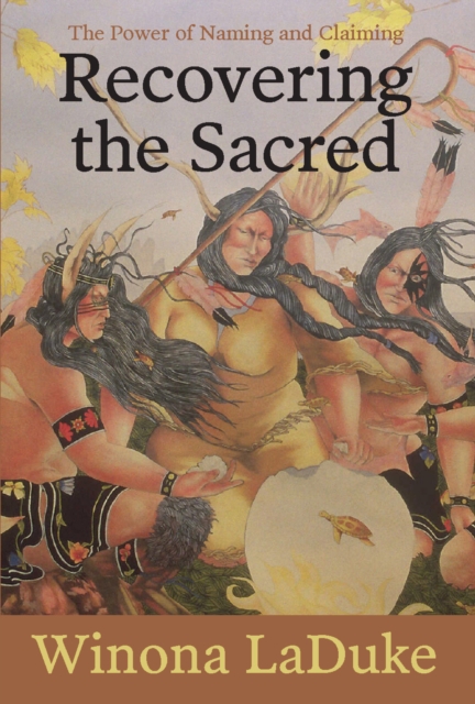 Recovering The Sacred : The Power of Naming and Claiming, Paperback / softback Book