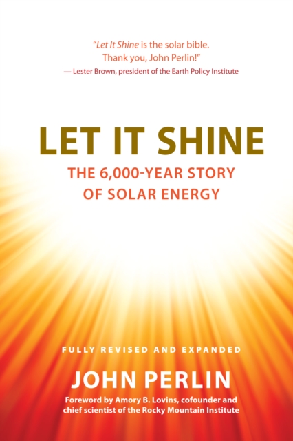 Let It Shine : The 6,000-Year Story of Solar Energy, EPUB eBook