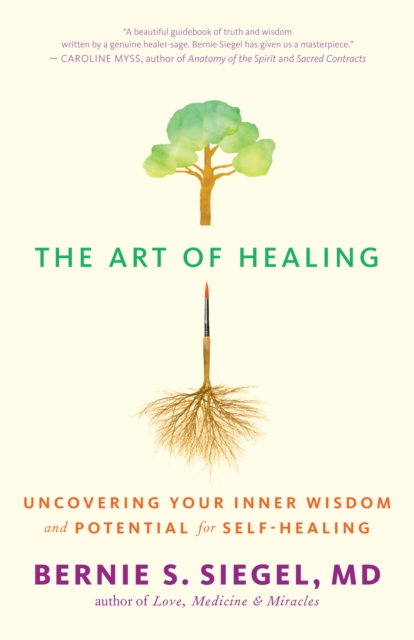 The Art of Healing : Uncovering Your Inner Wisdom and Potential for Self-Healing, EPUB eBook
