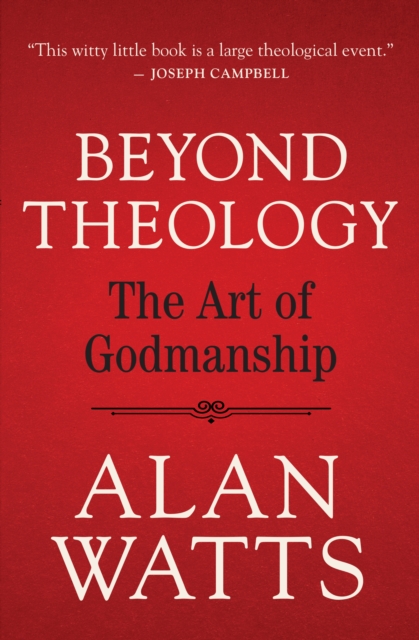Beyond Theology : The Art of Godmanship, EPUB eBook