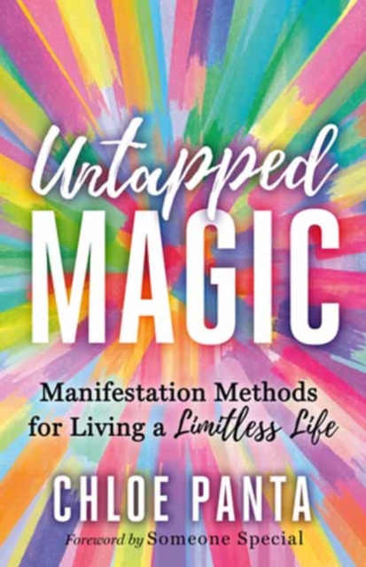 Untapped Magic : Manifestation Methods for Living a Limitless Life, Paperback / softback Book