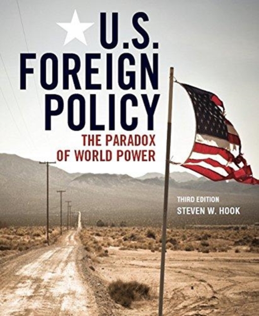 BUNDLE: The Paradox of World Power, 3e + U.S. Foreign Policy Today: American Renewal? : The Paradox of World Power, 3rd Edition + U.S. Foreign Policy Today: American Renewal? package, Book Book