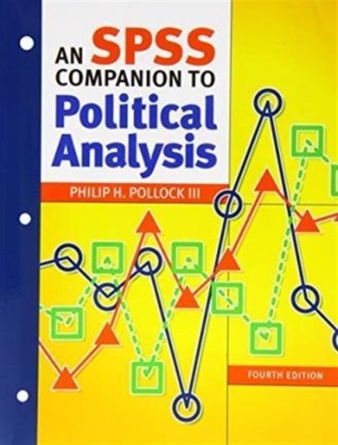 The Essentials of Political Analysis, 4th Edition + An SPSS Companion to Political Analysis, 4th Edition, Book Book