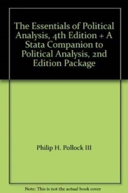 The Essentials of Political Analysis, 4th Edition + A Stata Companion to Political Analysis, 2nd Edition package, Book Book