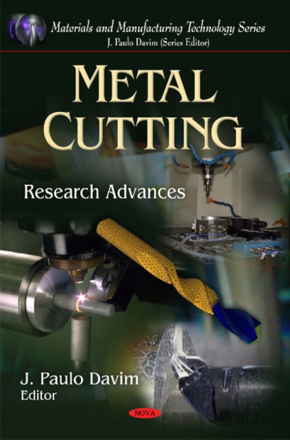 Metal Cutting : Research Advances, Hardback Book