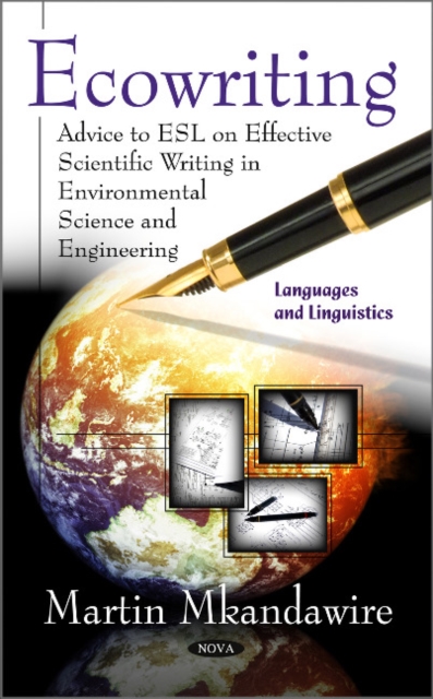 Ecowriting : Advice to ESL on Effective Scientific Writing in Environmental Science & Engineering, Hardback Book