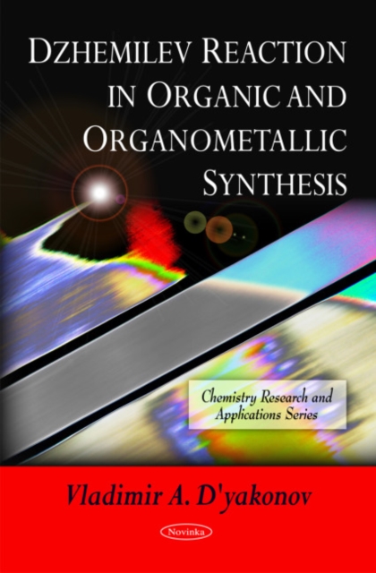 Dzhemilev Reaction in Organic & Organometallic Synthesis, Paperback / softback Book