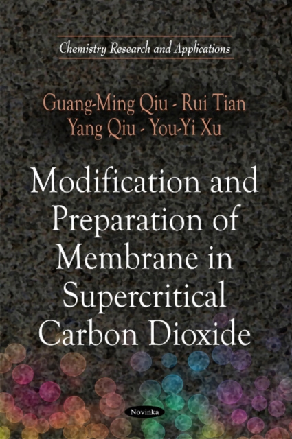 Modification & Preparation of Membrane in Supercritical Carbon Dioxide, Hardback Book