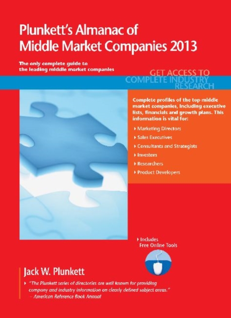 Plunkett's Almanac of Middle Market Companies 2013 : Middle Market Industry Market Research, Statistics, Trends & Leading Companies, Paperback / softback Book