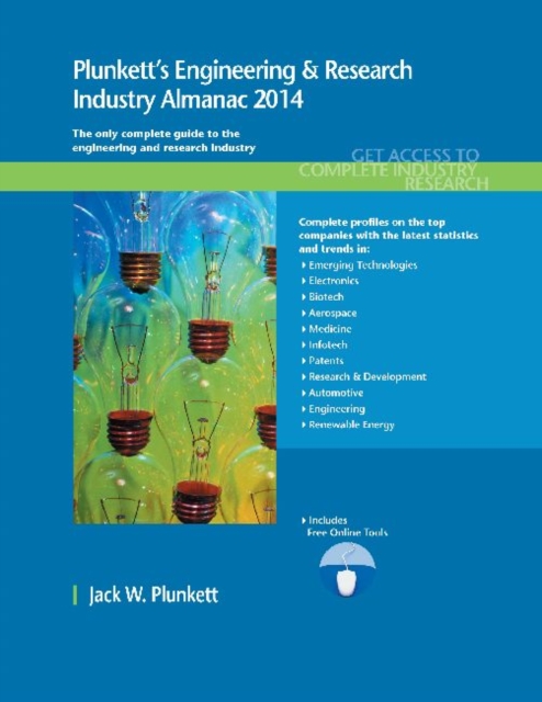 Plunkett's Engineering & Research Industry Almanac 2014 : Engineering & Research Industry Market Research, Statistics, Trends & Leading Companies, Paperback / softback Book