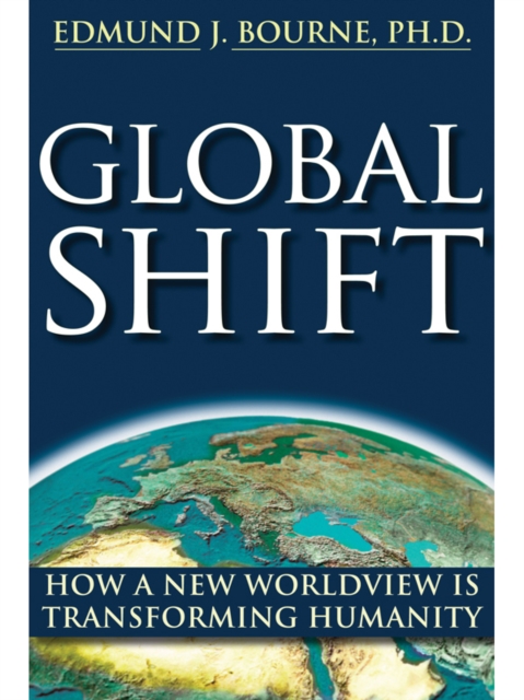 Global Shift : How A New Worldview Is Transforming Humanity, EPUB eBook