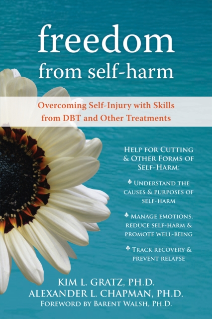 Freedom from Self-Harm : Overcoming Self-Injury with Skills from DBT and Other Treatments, EPUB eBook