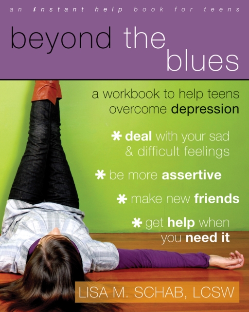 Beyond the Blues : A Workbook to Help Teens Overcome Depression, EPUB eBook
