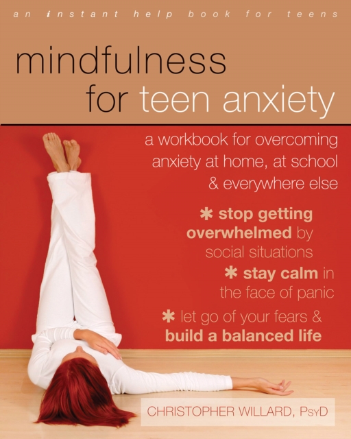 Mindfulness for Teen Anxiety, PDF eBook