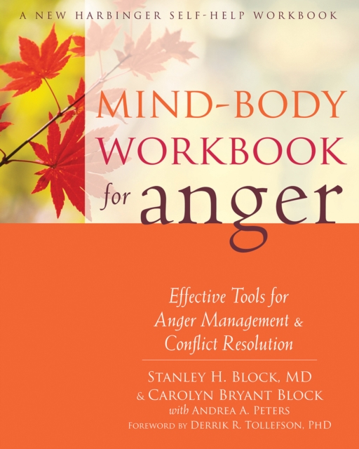 Mind-Body Workbook for Anger : Effective Tools for Anger Management and Conflict Resolution, PDF eBook
