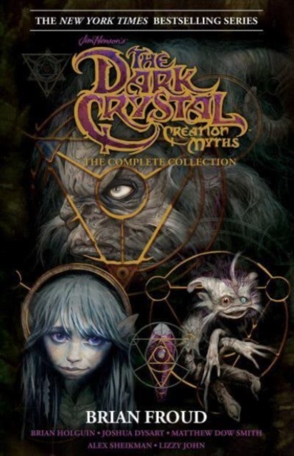 Jim Henson's The Dark Crystal Creation Myths: : The Complete 40th Anniversary Collection HC, Hardback Book