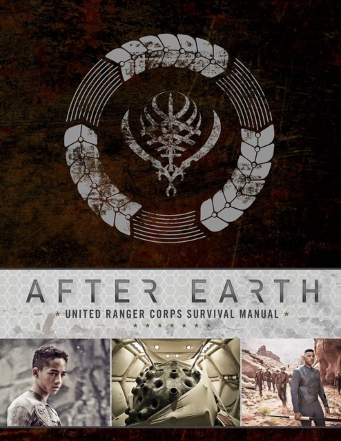 After Earth : United Ranger Corps Survival Manual, Hardback Book