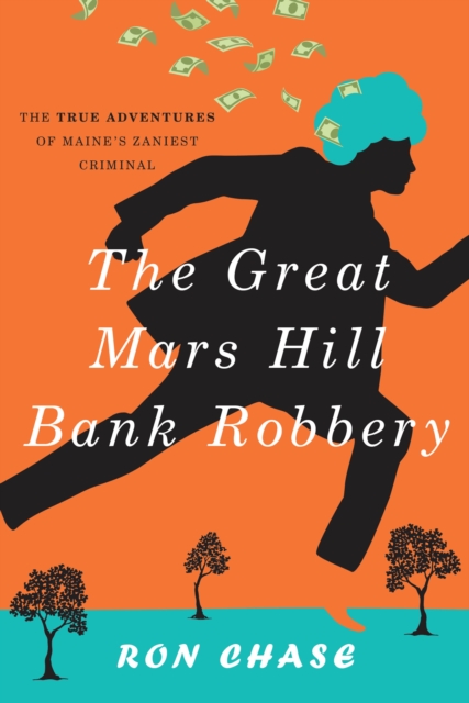 The Great Mars Hill Bank Robbery, Paperback / softback Book