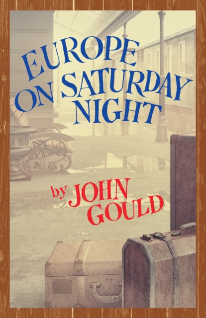 Europe on Saturday Night, Paperback / softback Book