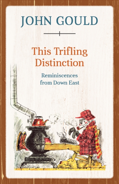 This Trifling Distinction : Reminiscences from Down East, Paperback / softback Book