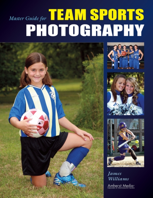 Master Guide for Team Sports Photography, EPUB eBook