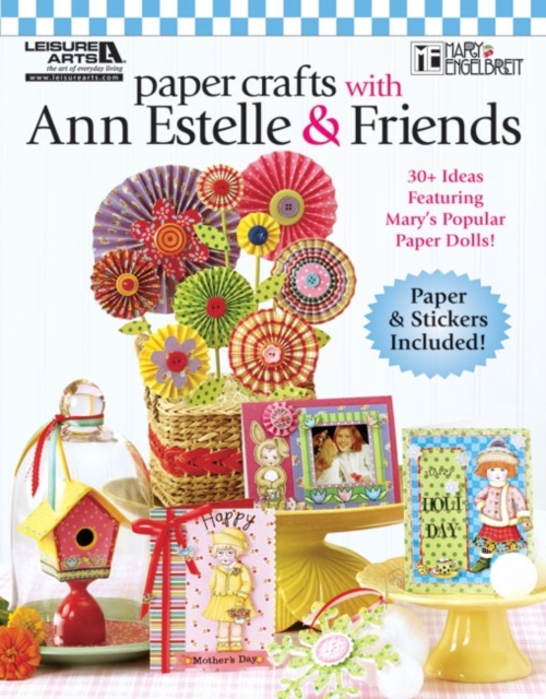 Paper Crafts with Ann Estelle & Friends, Paperback / softback Book