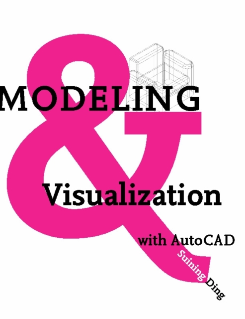 Modeling and Visualization with AutoCAD, PDF eBook