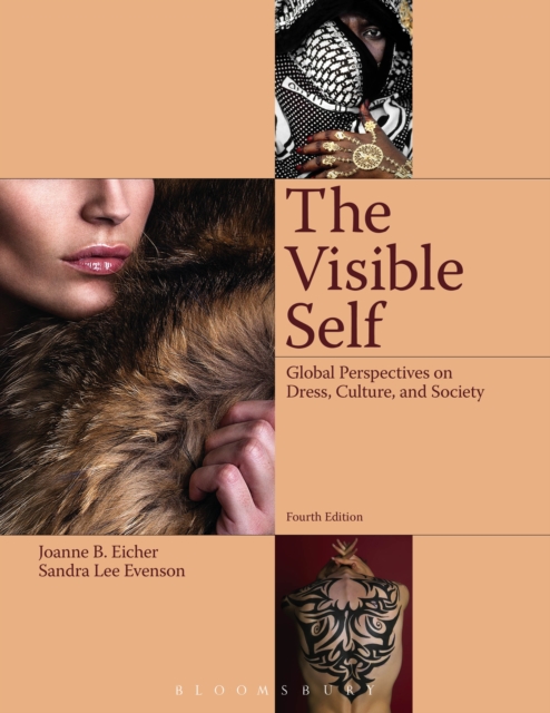 The Visible Self : Global Perspectives on Dress, Culture and Society, PDF eBook