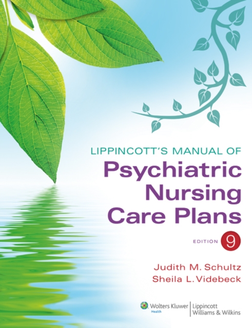 Lippincott's Manual of Psychiatric Nursing Care Plans, Paperback / softback Book