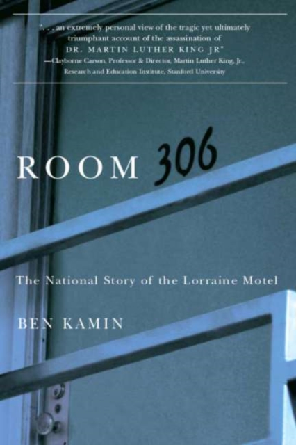 Room 306 : The National Story of the Lorraine Motel, PDF eBook