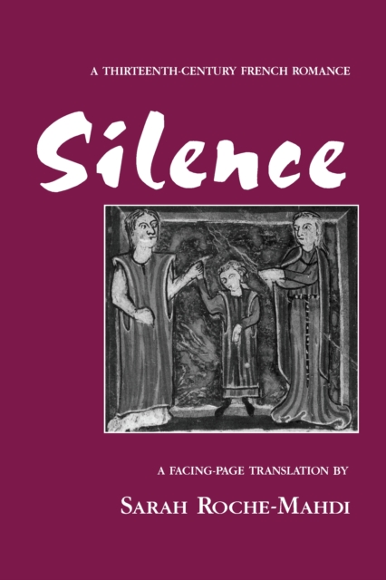 Silence : A Thirteenth-Century French Romance, PDF eBook
