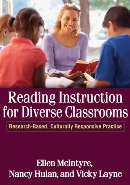Reading Instruction for Diverse Classrooms : Research-Based, Culturally Responsive Practice, Hardback Book