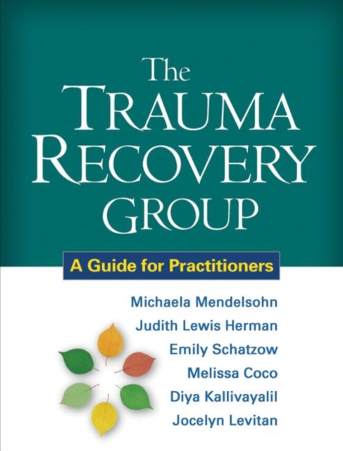 The Trauma Recovery Group : A Guide for Practitioners, Paperback / softback Book
