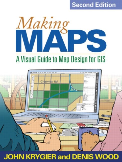 Making Maps : A Visual Guide to Map Design for GIS, Paperback Book