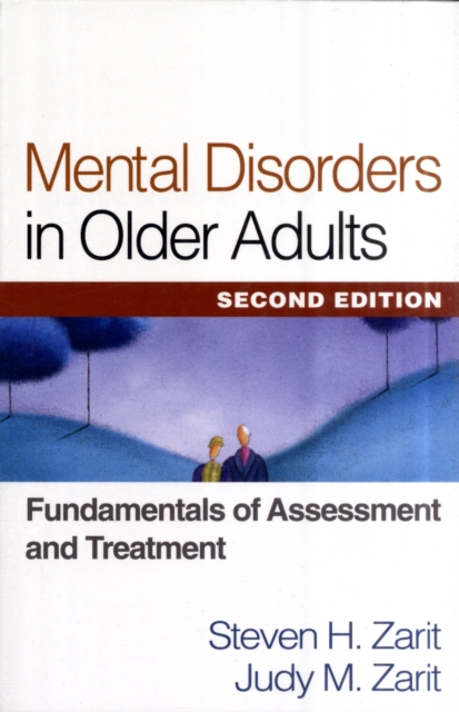 Mental Disorders in Older Adults, Second Edition : Fundamentals of Assessment and Treatment, Paperback / softback Book