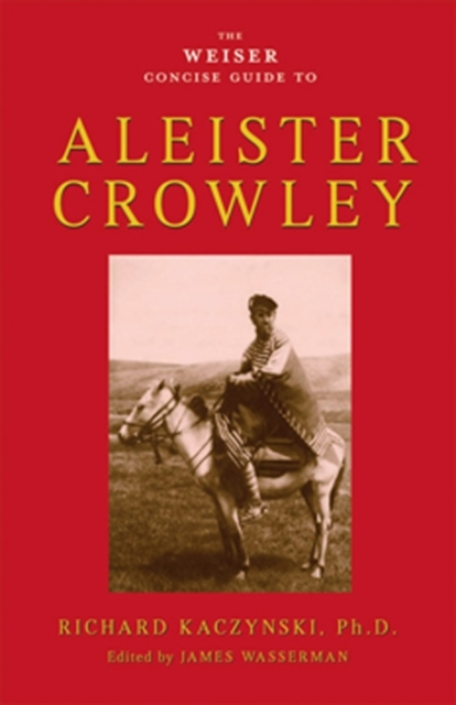 Weiser Concise Guide to Aleister Crowley, EPUB eBook