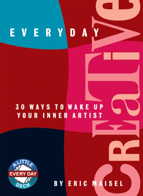 Everyday Creative : 30 Ways to Wake Up Your Inner Artist, EPUB eBook