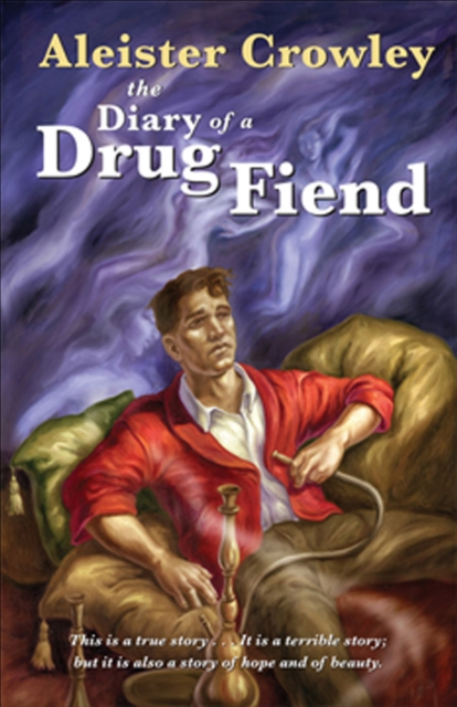 The Diary of a Drug Fiend, EPUB eBook