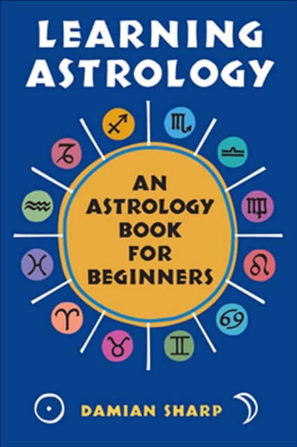 Learning Astrology : An Astrology Book for Beginners, EPUB eBook