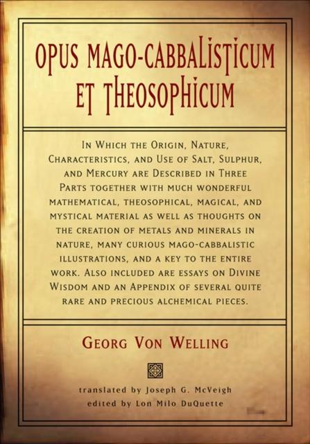 Opus Mago-Cabbalisticum et Theosophicum : In Which the Origin, Nature, Characteristics, and Use of Salt, Sulpher, and Mercury are Described in Three Parts, EPUB eBook