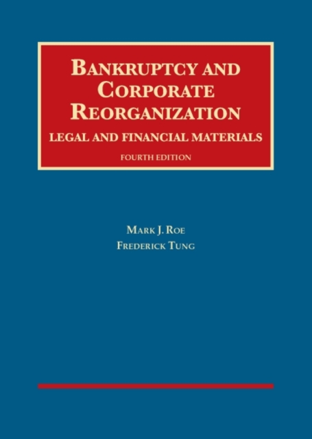 Bankruptcy and Corporate Reorganization, Legal and Financial Materials, Hardback Book