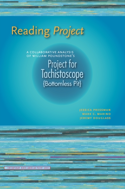 Reading Project : A Collaborative Analysis of William Poundstone's Project for Tachistoscope {Bottomless Pit}, EPUB eBook
