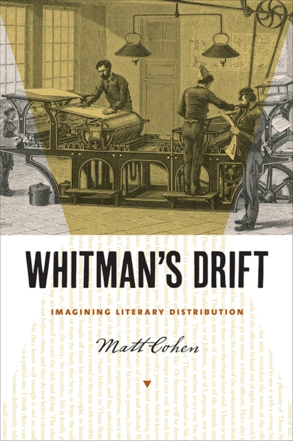 Whitman's Drift : Imagining Literary Distribution, Paperback / softback Book