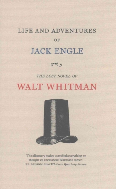 Life and Adventures of Jack Engle : An Auto-Biography; A Story of New York at the Present Time in which the Reader Will Find Some Familiar Characters, Hardback Book