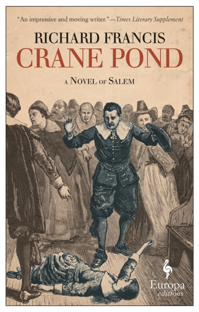 Crane Pond : A Novel of Salem, Paperback / softback Book