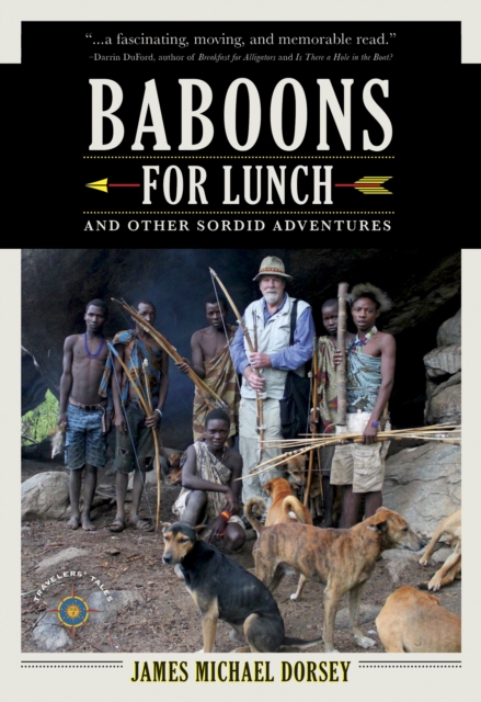 Baboons for Lunch : And Other Sordid Adventures, Paperback / softback Book