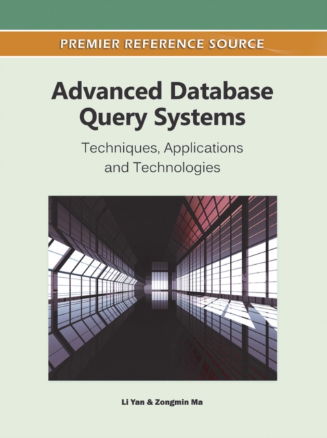 Advanced Database Query Systems: Techniques, Applications and Technologies, PDF eBook