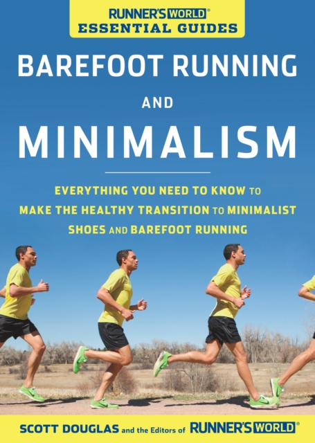 Runner's World Essential Guides: Barefoot Running and Minimalism, EPUB eBook